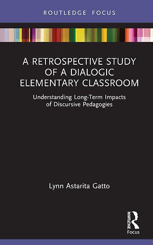 Retrospective Study of a Dialogic Elementary Classroom