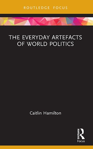 Everyday Artefacts of World Politics