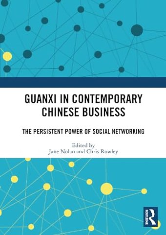 Guanxi in Contemporary Chinese Business