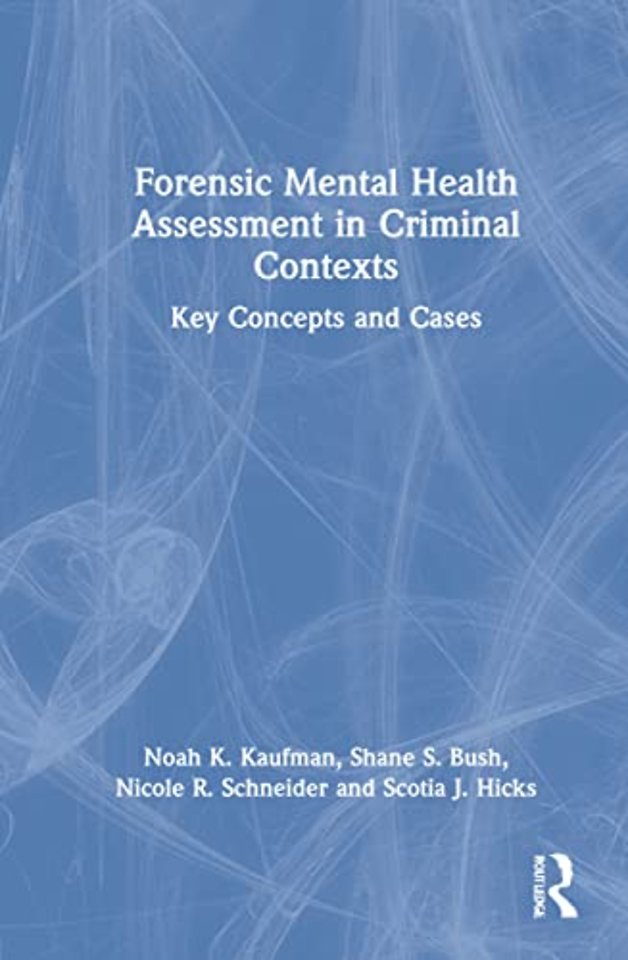 Forensic Mental Health Assessment in Criminal Contexts