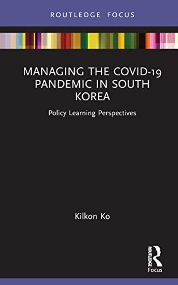 Managing the COVID-19 Pandemic in South Korea