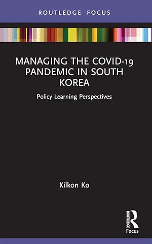Managing the COVID-19 Pandemic in South Korea