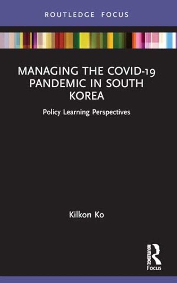 Managing the COVID-19 Pandemic in South Korea