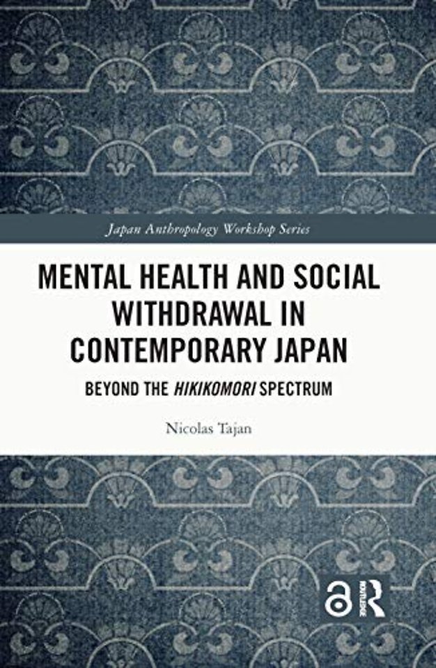 Mental Health and Social Withdrawal in Contemporary Japan