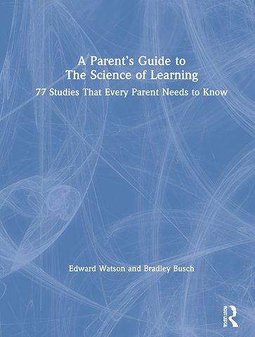 Parent’s Guide to The Science of Learning