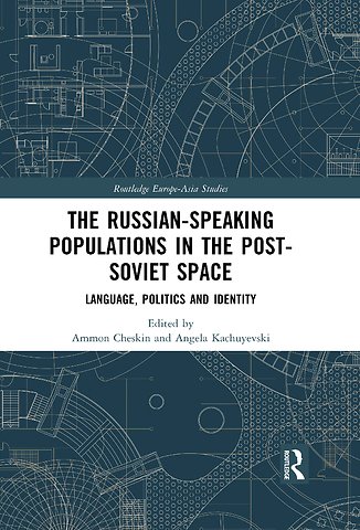 Russian-speaking Populations in the Post-Soviet Space