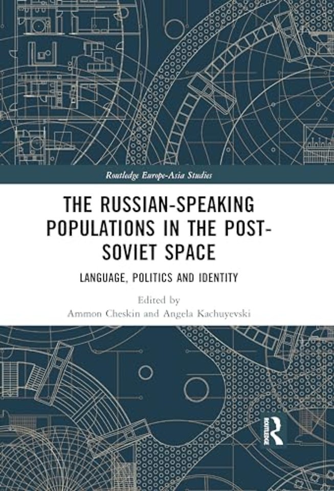 Russian-speaking Populations in the Post-Soviet Space
