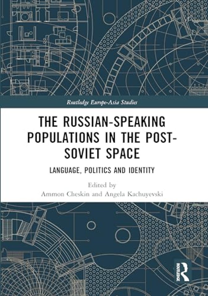 Russian-speaking Populations in the Post-Soviet Space