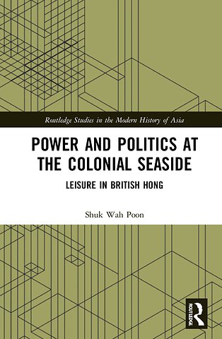 Power and Politics at the Colonial Seaside