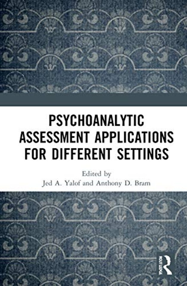 Psychoanalytic Assessment Applications for Different Settings
