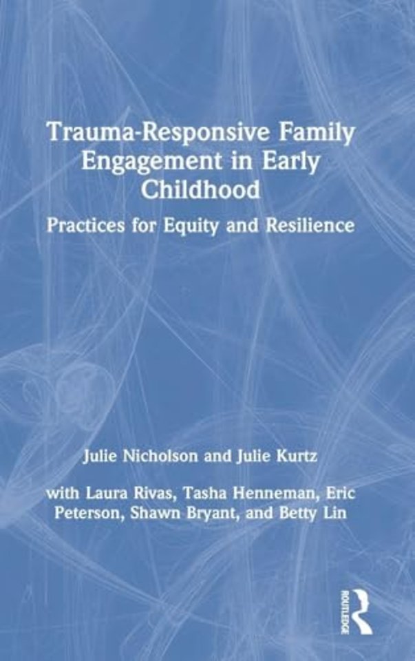 Trauma-Responsive Family Engagement in Early Childhood