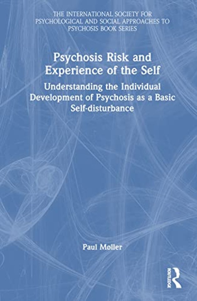 International Society for Psychological and Social Approaches to Psychosis Book Series