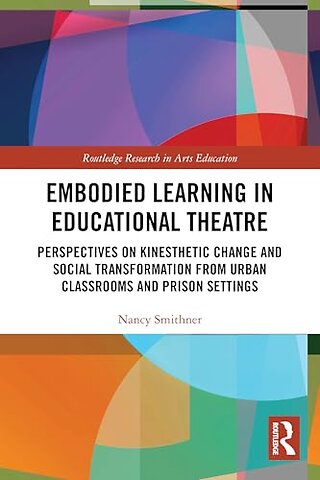 Embodied Learning in Educational Theatre