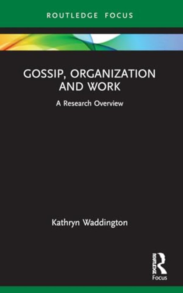 Gossip, Organization and Work