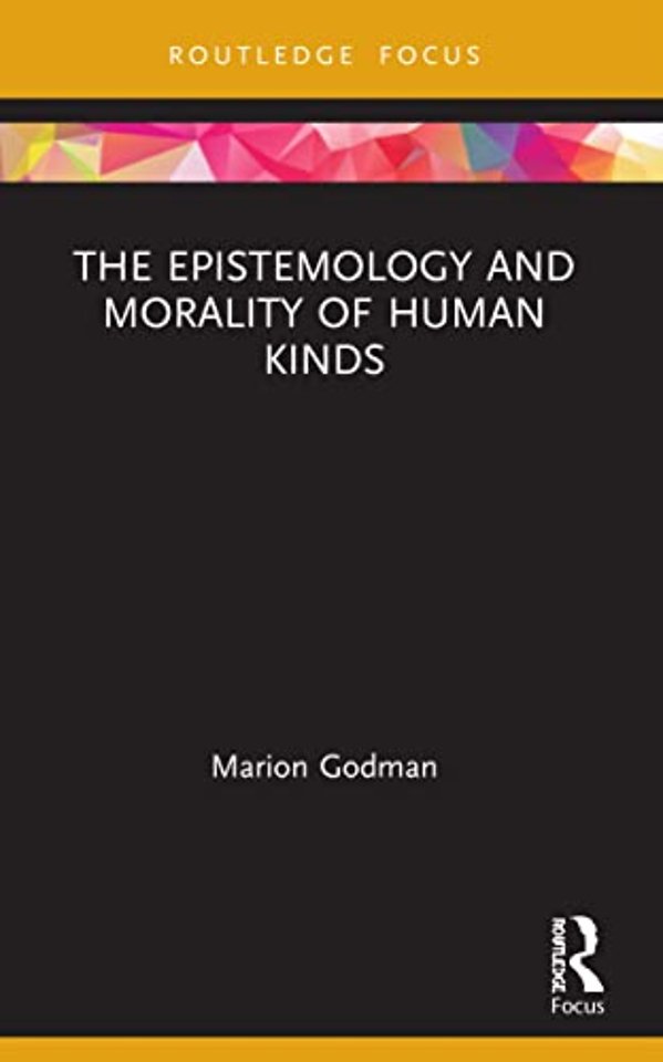 Epistemology and Morality of Human Kinds