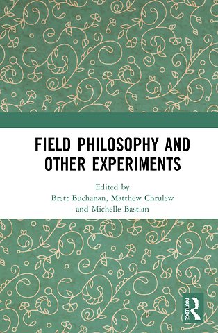 Field Philosophy and Other Experiments
