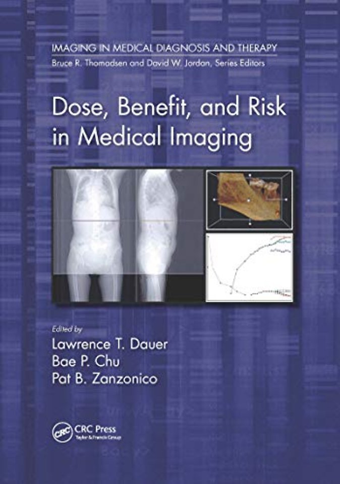 Dose, Benefit, and Risk in Medical Imaging