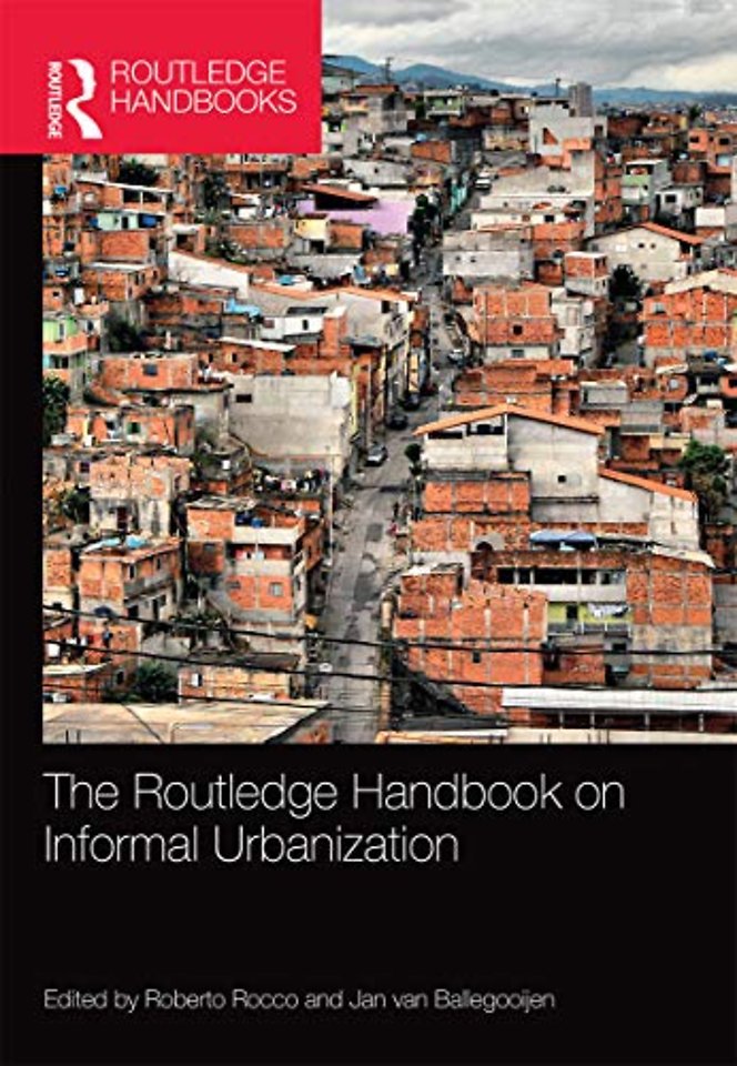 Routledge Handbook on Informal Urbanization