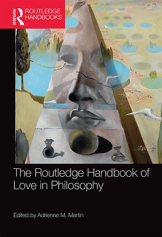 Routledge Handbook of Love in Philosophy