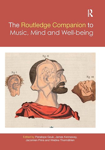 Routledge Companion to Music, Mind, and Well-being