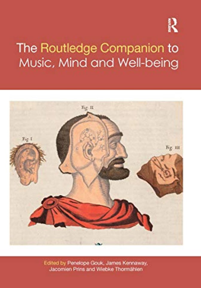 Routledge Companion to Music, Mind, and Well-being