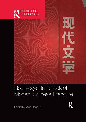 Routledge Handbook of Modern Chinese Literature
