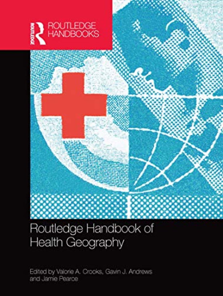 Routledge Handbook of Health Geography