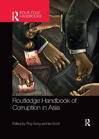 Routledge Handbook of Corruption in Asia