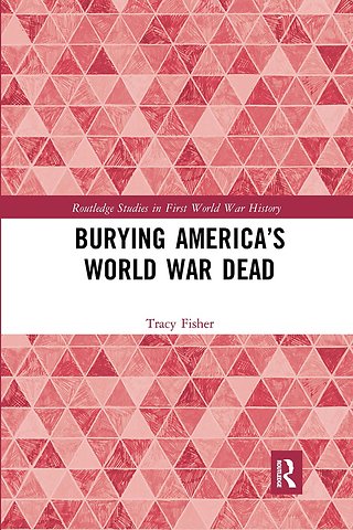 Burying America’s World War Dead
