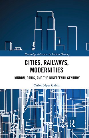 Cities, Railways, Modernities