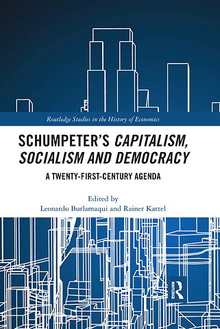 Schumpeter’s Capitalism, Socialism and Democracy