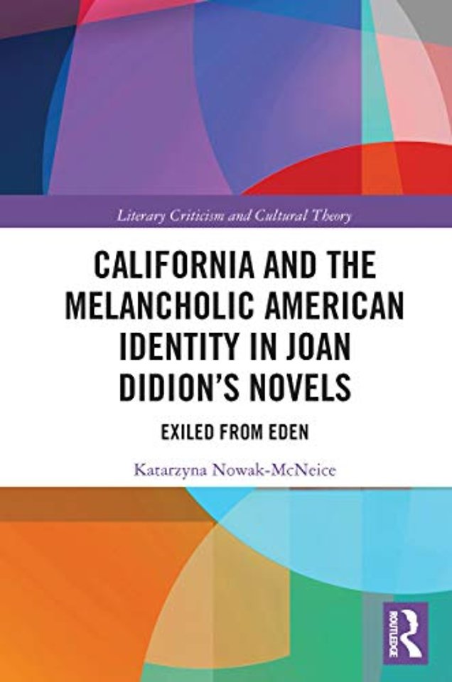 California and the Melancholic American Identity in Joan Didion’s Novels