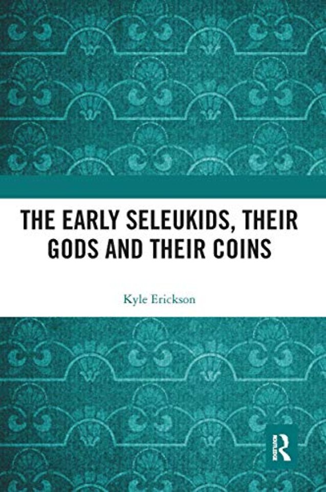 Early Seleukids, their Gods and their Coins
