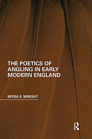 Poetics of Angling in Early Modern England