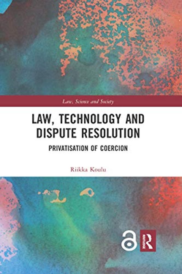 Law, Technology and Dispute Resolution