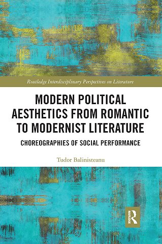 Modern Political Aesthetics from Romantic to Modernist Literature