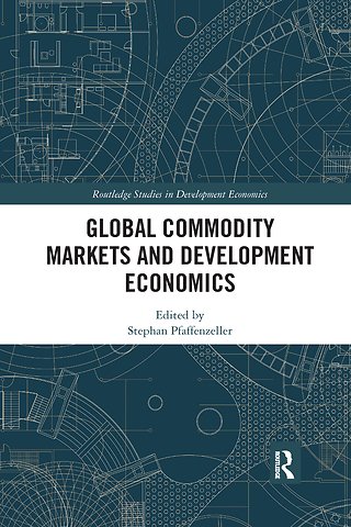 Global Commodity Markets and Development Economics