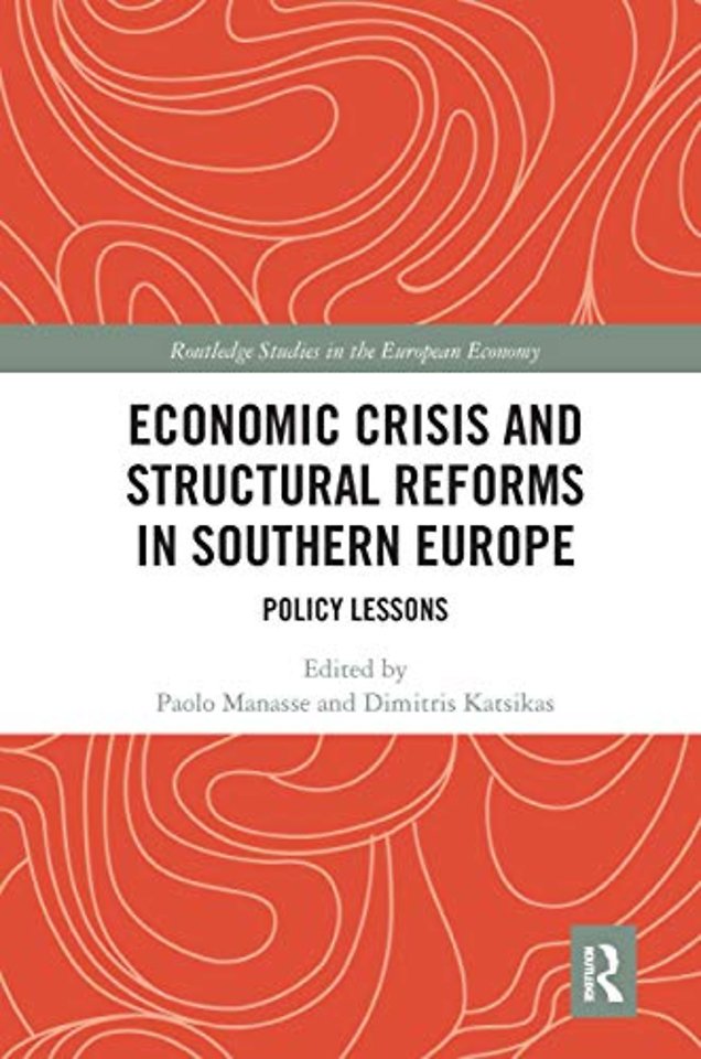 Economic Crisis and Structural Reforms in Southern Europe