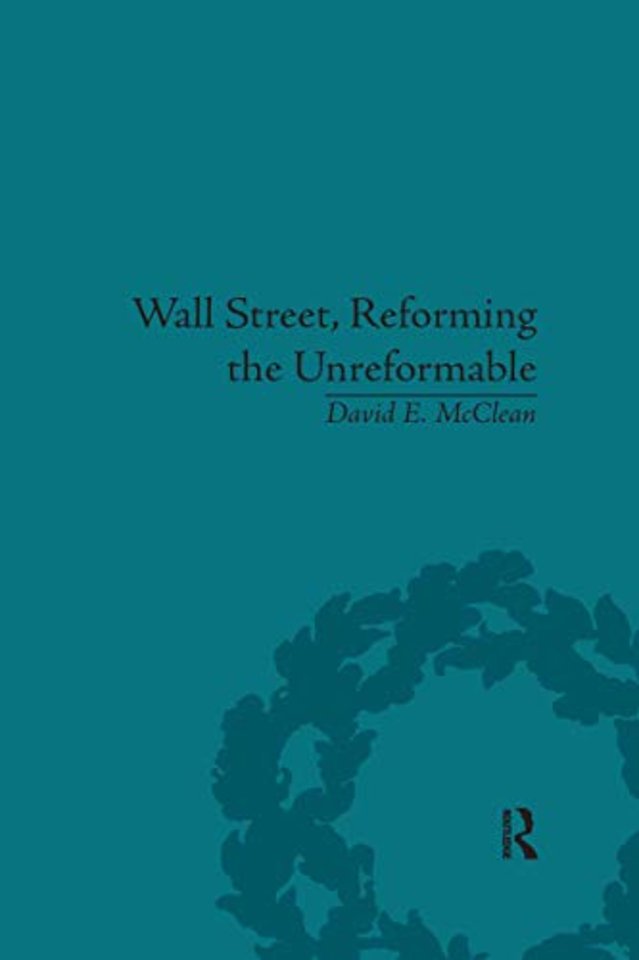 Wall Street, Reforming the Unreformable