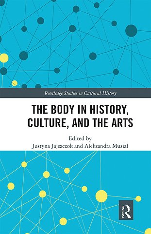 Body in History, Culture, and the Arts