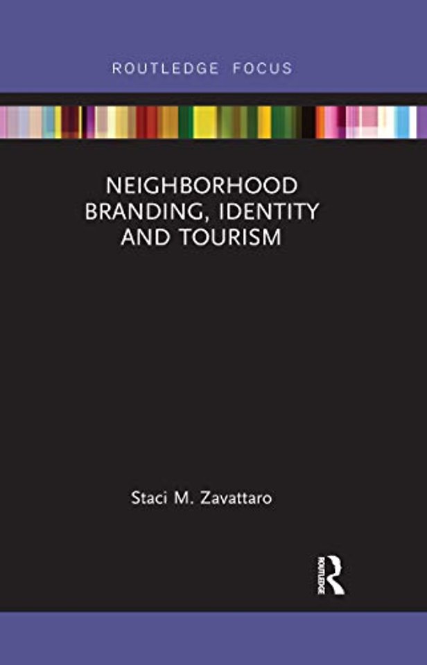 Neighborhood Branding, Identity and Tourism