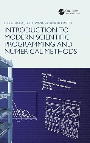 Introduction to Modern Scientific Programming and Numerical Methods