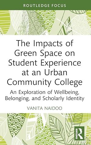 The Impacts of Green Space on Student Experience at an Urban Community College