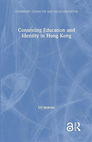 Contesting Education and Identity in Hong Kong