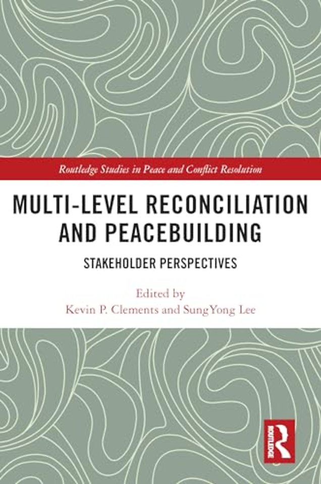 Multi-Level Reconciliation and Peacebuilding