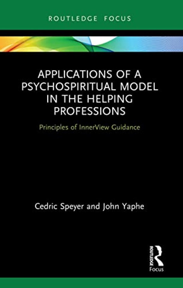 Applications of a Psychospiritual Model in the Helping Professions