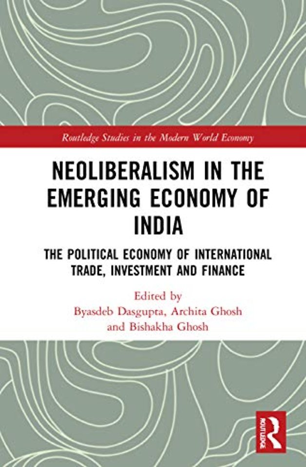 Neoliberalism in the Emerging Economy of India