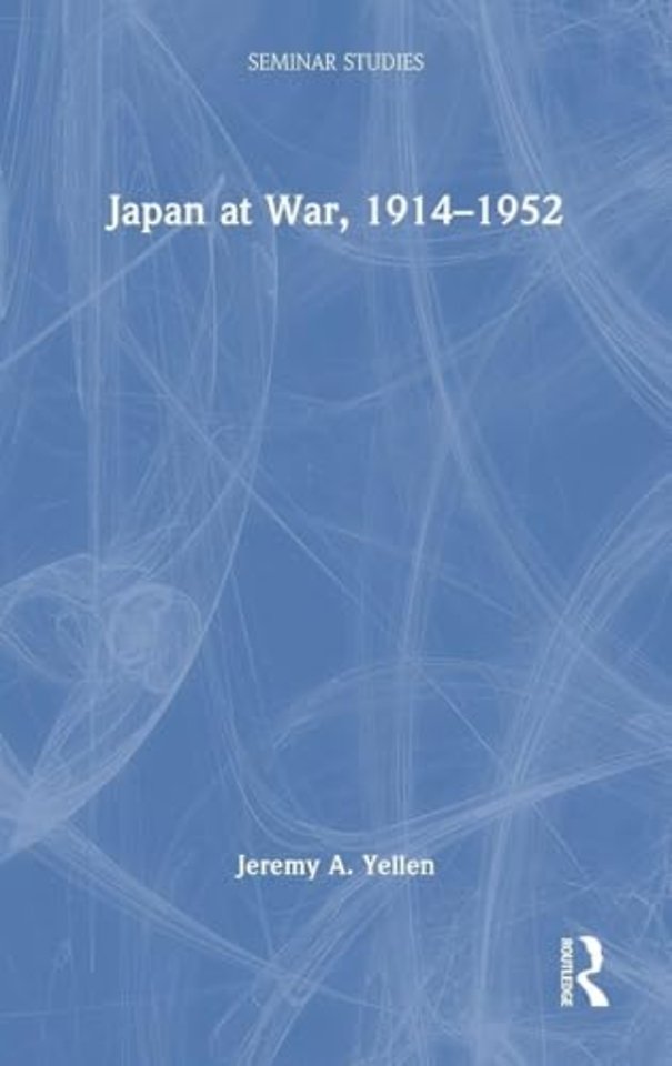 Japan at War, 1914–1952