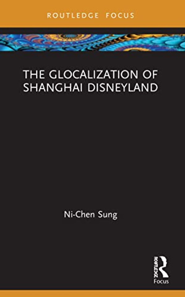 Glocalization of Shanghai Disneyland