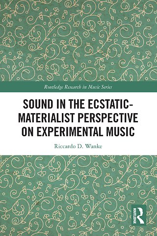 Sound in the Ecstatic-Materialist Perspective on Experimental Music